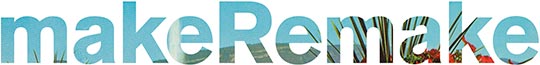 MakeRemake